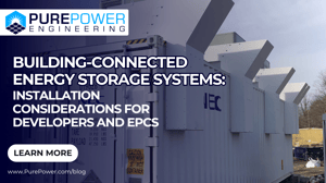 Building-Connected Energy Storage Systems: Installation Considerations for Developers and EPCs
