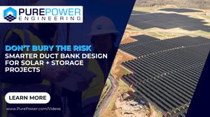 Don’t Bury the Risk: Smarter Duct Bank Design for Solar + Storage Projects