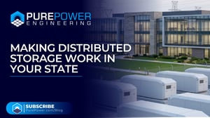 Making Distributed Storage Work in Your State - Energy Storage Engineering