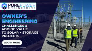 Owner's Engineering | Challenges & Adding Value to Solar + Storage Projects