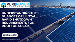 Understanding the Nuances of UL 3741: Rapid Shutdown Requirements for Rooftop Solar