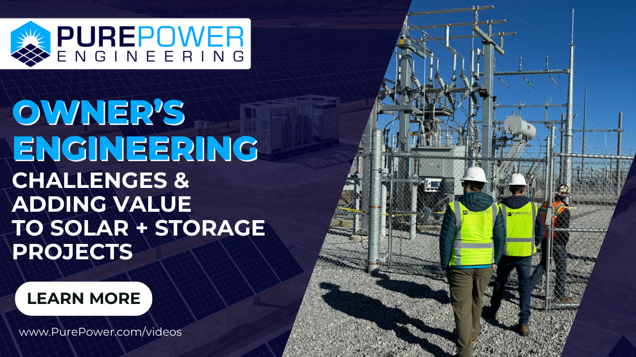 Owner's Engineering | Challenges & Adding Value to Solar + Storage Projects