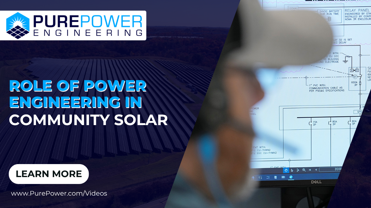 The Role of Power Engineering in Community Solar Projects